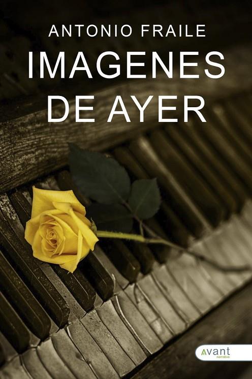 IMÁGENES DE AYER | 9788419970923 | FRAILE CUÉLLAR, ANTONIO