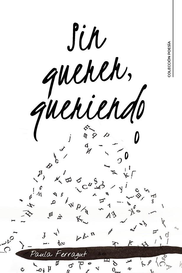 SIN QUERER, QUERIENDO | 9788418548956 | FERRAGUT, PAULA