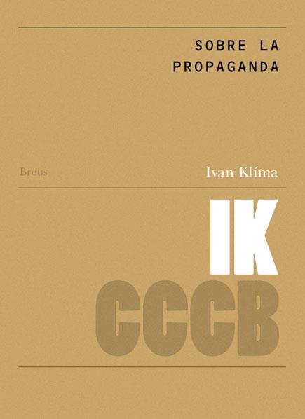 SOBRE LA PROPAGANDA / ON PROPAGANDA | 9788461301065 | KLIMA, IVAN