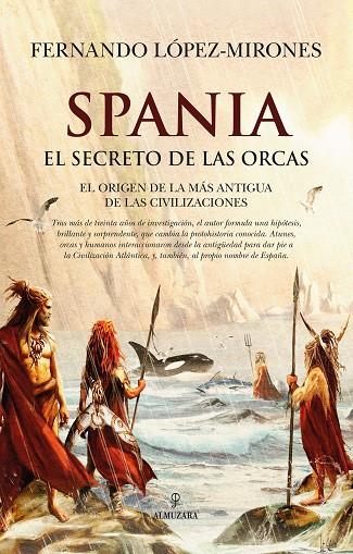 SPANIA, EL SECRETO DE LAS ORCAS | 9791370201869 | LÓPEZ-MIRONES, FERNANDO