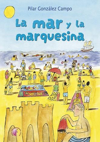 MAR Y LA MARQUESINA, LA | 9791387673468 | GONZALEZ CAMPO, PILAR