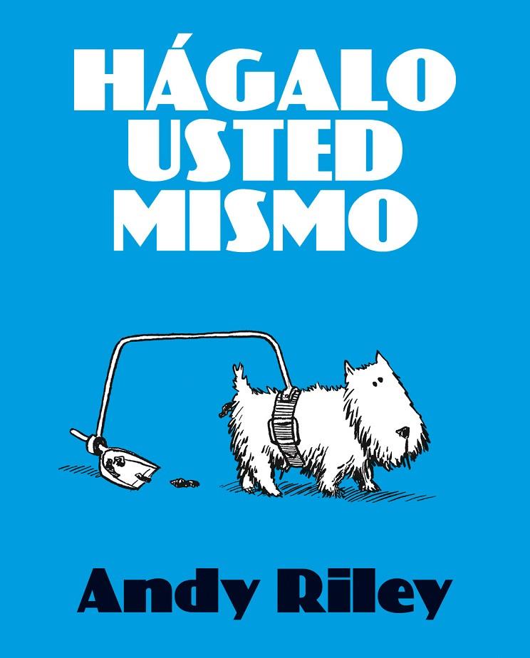 HAGALO USTED MISMO | 9788492769353 | RILEY, ANDY
