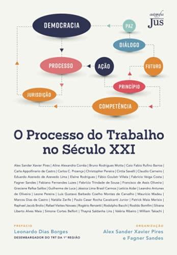 O PROCESSO DO TRABALHO NO SÉCULO XXI | 9786555317954 | FAGNER SANDES, ORG