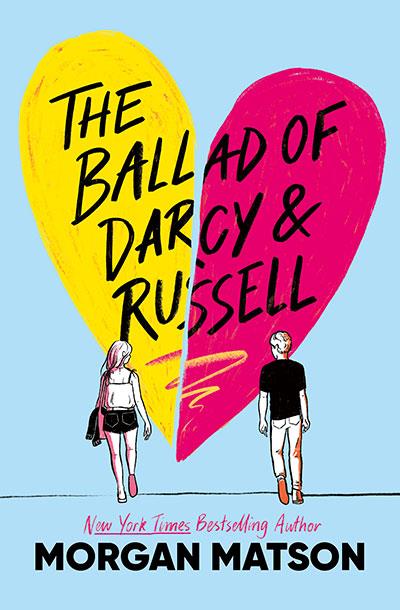 BALLAD OF DARCY AND RUSSELL, THE | 9781665979658 | MATSON, MORGAN