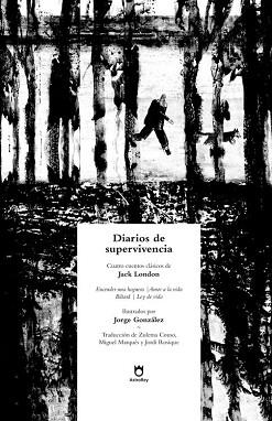 DIARIOS DE SUPERVIVENCIA | 9788494464126 | LONDON, JACK