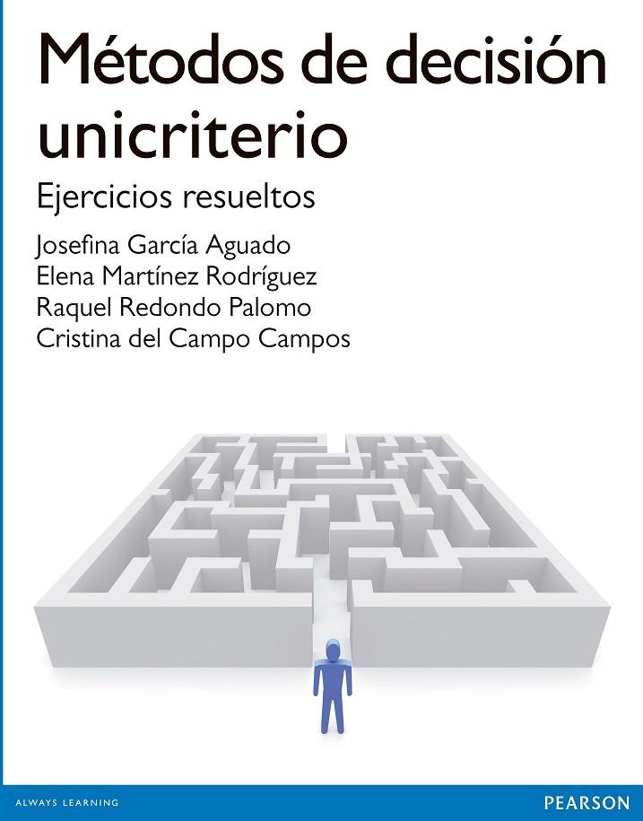 METODOS DE DECISIÓN UNICRITERIO | 9788490354520 | DEL CAMPO CAMPOS, CRISTINA