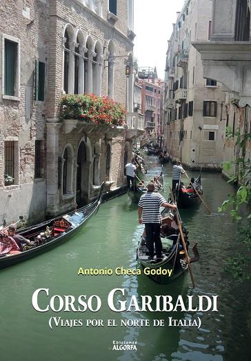CORSO GARIBALDI (VIAJES POR EL NORTE DE ITALIA) | 9788412251975 | CHECA GODOY, ANTONIO