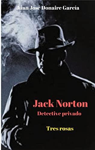 JACK NORTON DETECTIVE PRIVADO | 9788413737447 | DONAIRE GARCIA, JUAN JOSE