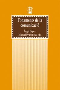 FONAMENTS DE LA COMUNICACIÓ | 9788437049465 | VARIOS AUTORES
