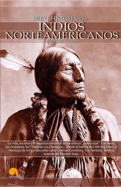 BREVE HISTORIA DE LOS INDIOS NORTEAMERICANOS | 9788497635851 | DOVAL HUECAS, GREGORIO