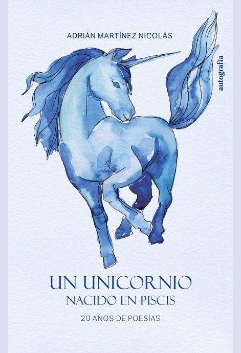 UNICORNIO NACIDO EN PISCIS, UN | 9791387997991 | MARTINEZ NICOLAS, ADRIAN