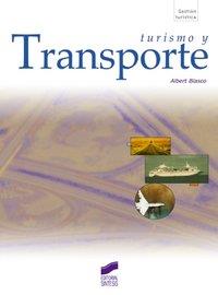TURISMO Y TRANSPORTE | 9788477388531 | BLASCO I PERIS, ALBERT