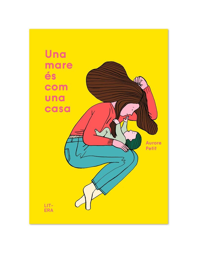 MARE ES COM UNA CASA, UNA | 9788412015065 | PETIT, AURORE