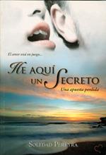 HE AQUÍ UN SECRETO | 9789872147051 | PEREYRA, SOLEDAD