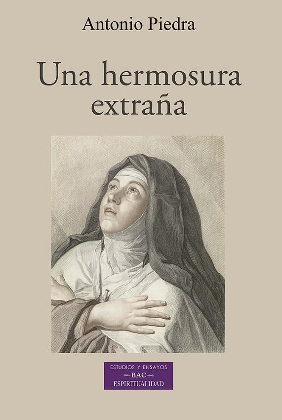 HERMOSURA EXTRAÑA, UNA | 9788422022800 | PIEDRA, ANTONIO