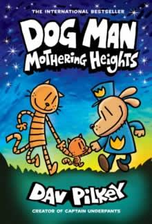 DOG MAN 10. MOTHERING HEIGHTS | 9780702313493 | PILKEY, DAV