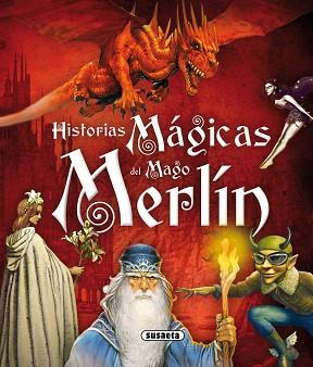 HISTORIAS MÁGICAS DEL MAGO MERLÍN | 9788467728385 | COLIN, FABRICE/RUAUD, ANDRÉ-FRANÇOIS