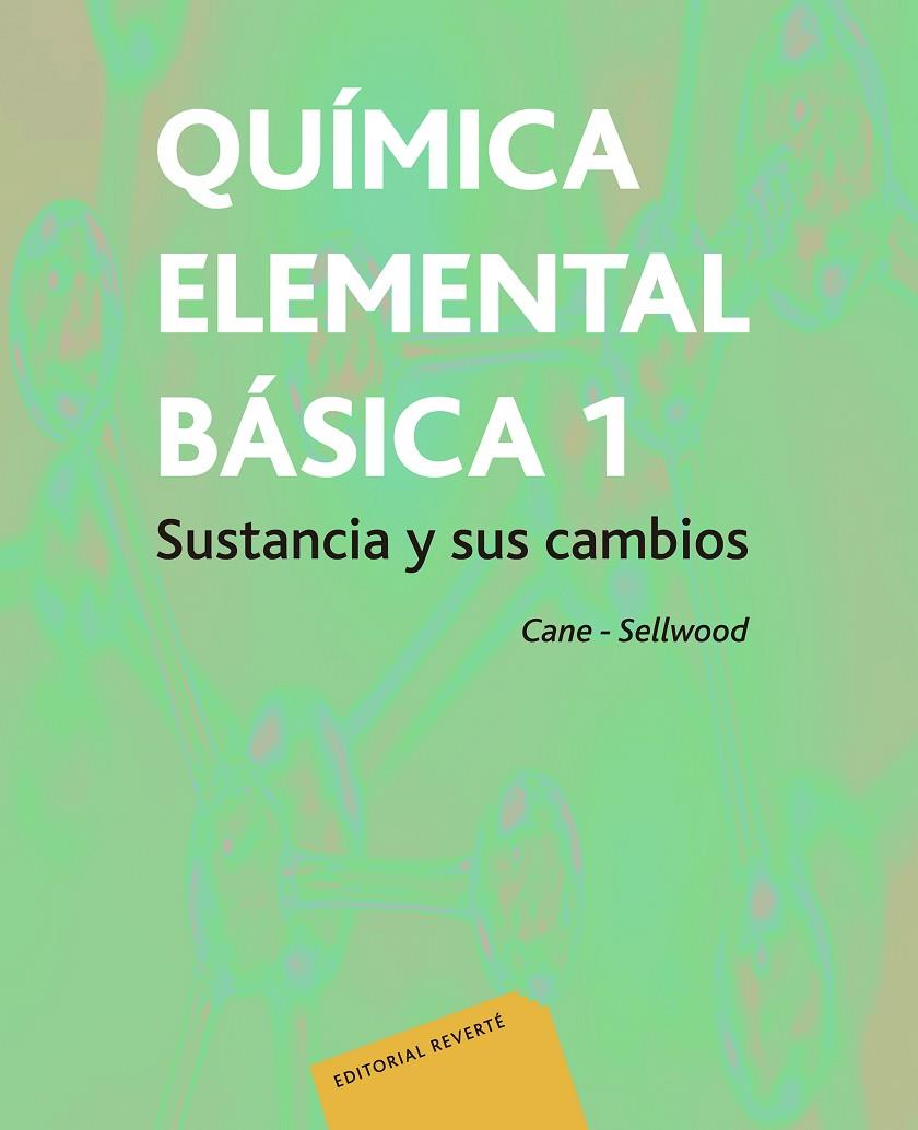 QUÍMICA ELEMENTAL BÁSICA 1 | 9788429170863 | CANE, BRIAN / SELLWOOD, JAMES