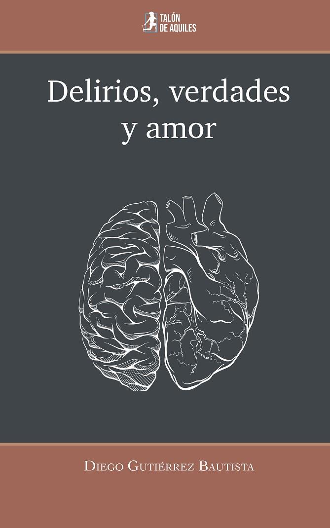 DELIRIOS, VERDADES Y AMOR | 9791388301223 | GUTIERREZ BAUTISTA, DIEGO