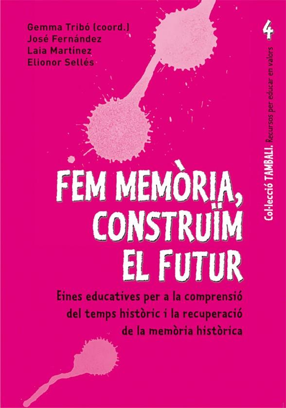FEM MEMÒRIA, CONSTRUIM EL FUTUR | 9788499800035