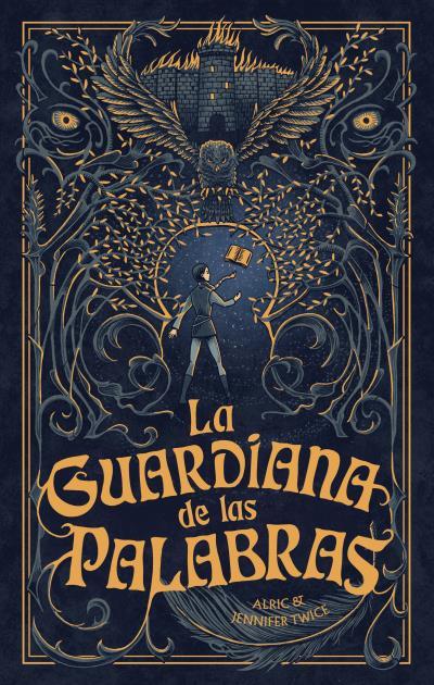 GUARDIANA DE LAS PALABRAS, LA | 9788419252609 | TWICE, ALRIC / TWICE, JENNIFER