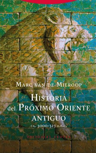 HISTORIA DEL ORIENTE PRÓXIMO ANTIGUO | 9788498798012 | VAN DE MIEROOP, MARC