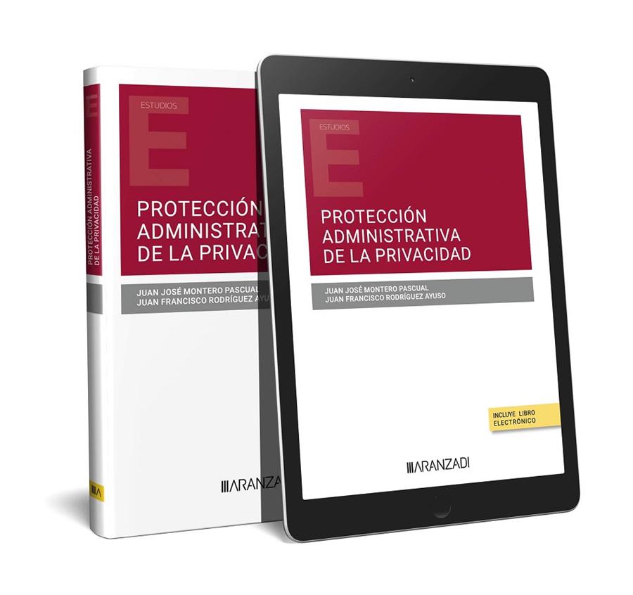 PROTECCIÓN ADMINISTRATIVA DE LA PRIVACIDAD | 9788411250412 | MONTERO PASCUAL, JUAN JOSÉ / RODRÍGUEZ AYUSO, JUAN FRANCISCO