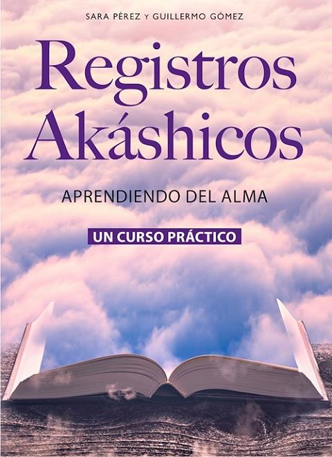 REGISTROS AKÁSHICOS | 9788412315301 | GÓMEZ, GUILLERMO / PÉREZ, SARA