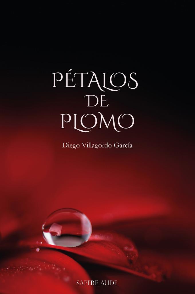 PETALOS DE PLOMO | 9788419343765 | VILLAGORDO GARCIA, DIEGO