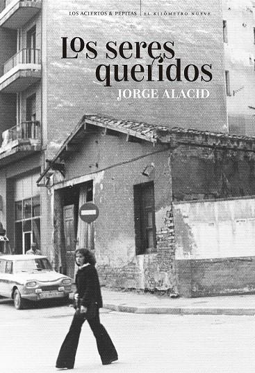 SERES QUERIDOS, LOS | 9788418998270 | ALACID, JORGE