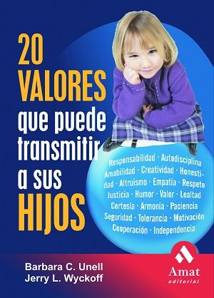 20 VALORES QUE PUEDE TRANSMITIR A SUS HIJOS | 9788497352284 | B. UNELL / J. WYCKOFT