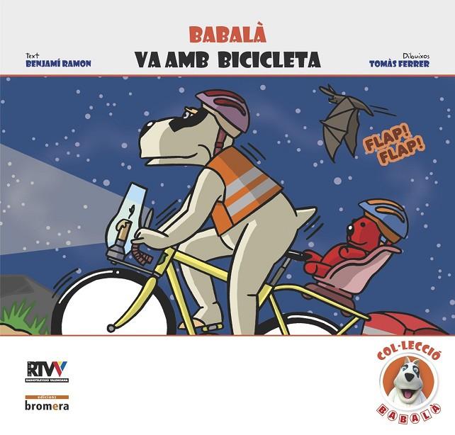 BABALÀ VA AMB BICICLETA | 9788498241624 | RAMON, BENJAMÍ / FERRER, TOMÀS