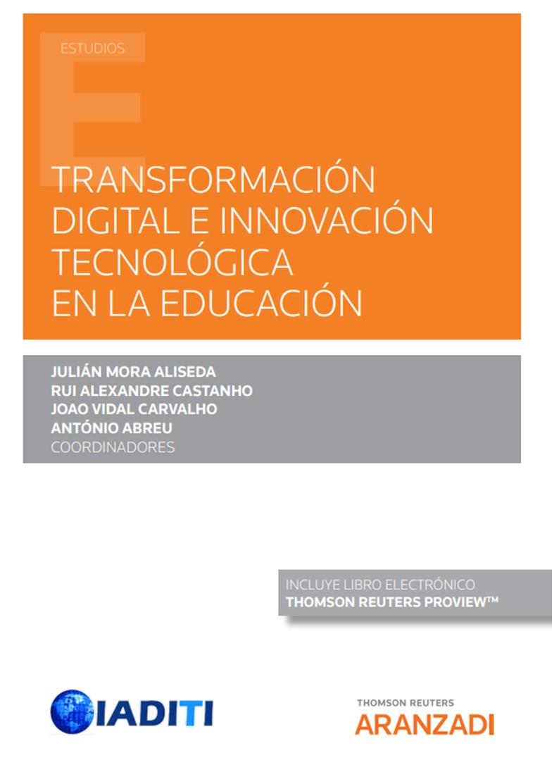 TRANSFORMACION DIGITAL E INNOVACION TECNOLOGICA EN LA EDUCACIÓN | 9788413915654 | ABREU, ANTONIO