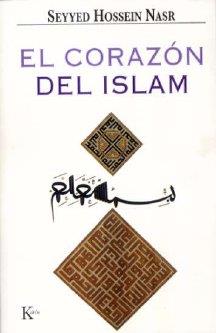 CORAZÓN DEL ISLAM, EL | 9788472456495 | NASR, SEYYED HOSSEIN