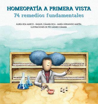 HOMEOPATIA A PRIMERA VISTA. 74 REMEDIOS FUNDAMENTALES | 9788417168544 | ROA MARCO, AUREA / CAMARA RICA, RAQUEL