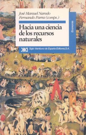 HACIA UNA CIENCIA DE RECURSOS NATURALES | 9788432307928 | NAREDO PEREZ, JOSE MANUEL
