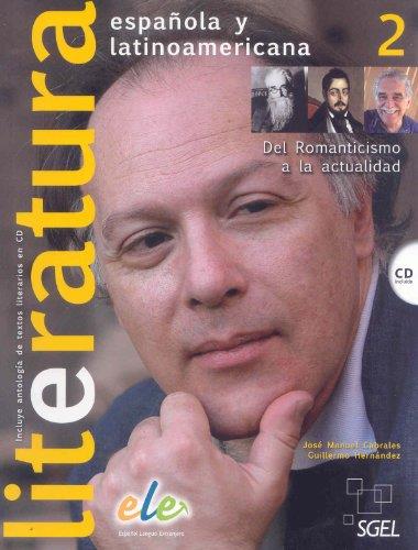LITERATURA ESPAÑOLA Y LATINOAMERICANA 2 | 9788497784986 | CABRALES ARTEAGA, JOSE MANUEL/HERNÁNDEZ RAIGADAS, GUILLERMO