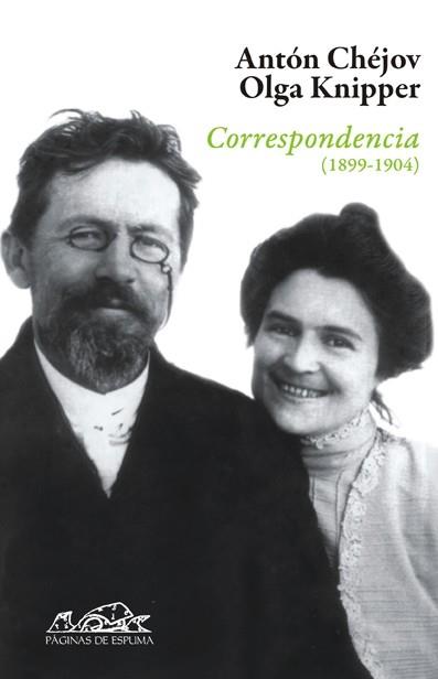CORRESPONDENCIA 1899-1904 | 9788483930106 | CHÉJOV, ANTÓN / KNIPPER, OLGA
