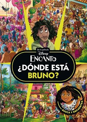 ENCANTO. ¿DÓNDE ESTÁ BRUNO? | 9791387901196 | DISNEY