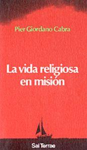 VIDA RELIGIOSA EN MISIÓN, LA | 9788429308921 | CABRA, PIER GIORDANO