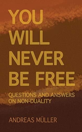 YOU WILL NEVER BE FREE | 9783735757357 | MULLER, ANDREAS