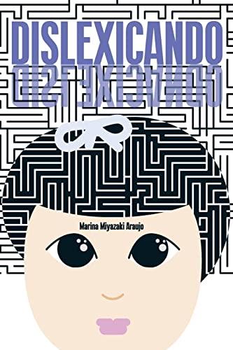 DISLEXICANDO | 9788598349183 | ARAUJO, MARINA MIYAZAKI