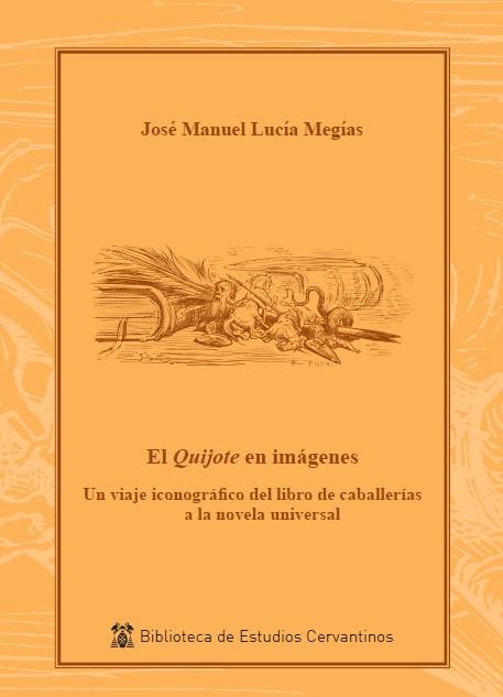 QUIJOTE EN IMÁGENES, EL | 9788418254451 | LUCIA MEGIAS, JOSE MANUEL