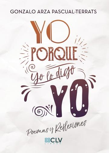 YO. PORQUE YO LO DIGO. YO | 9788417052607 | ARZA PASCUAL-TERRATS, GONZALO