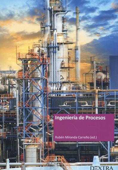 INGENIERIA DE PROCESOS. DISEÑO E INTEGRACION DE PROCESOS QUIMICOS | 9788417946203 | CARREÑO, MIRANDA