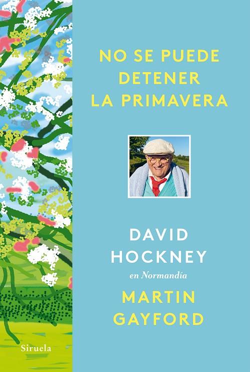 NO SE PUEDE DETENER LA PRIMAVERA | 9788418708961 | HOCKNEY, DAVID