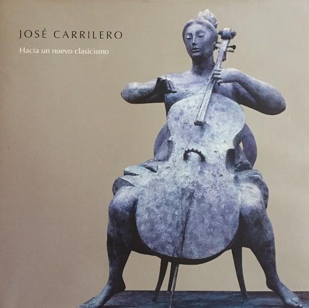 HACIA UN NUEVO CLASICISMO | 9788496898202 | CARRILERO GIL, JOSÉ
