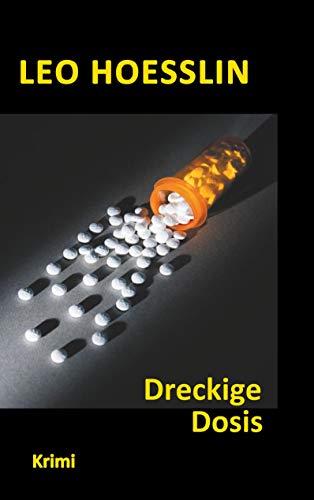 DRECKIGE DOSIS | 9783738608724 | HOESSLIN, LEO