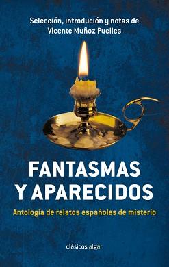 FANTASMAS Y APARECIDOS. ANTOLOGÍA DE RELATOS ESPAÑOLES DE MISTERIO | 9788498456714 | VARIS, VARIS