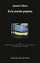 EN LA ESTACIÓN PERPETUA | 9788475224343 | CABRERA, ANTONIO